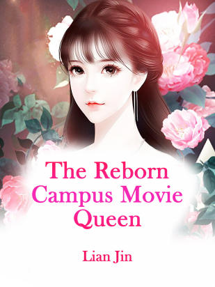 The Reborn Campus Movie Queen